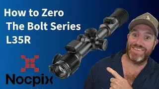 How to Zero Nocpix Bolt Series L35R 