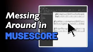 Creating sheet music in MuseScore after 2 years