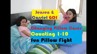 Changing Pillow Cases and Washing them. Pillow Fight. Counting 1-10. Kids Fun Learning. Help Chores