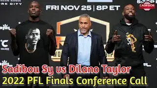 PFL World Championship 2022: Sadibou Sy vs. Dilano Taylor Face-Off Interview