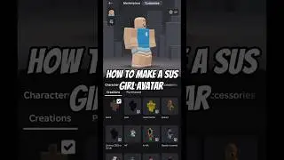 How to Make a Sus Girl Avatar in ROBLOX