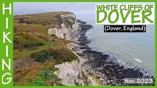 Hiking the White Cliffs of Dover! (UK/England). Nov. 2023