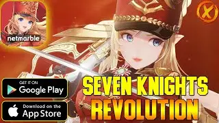 НОВИНКА Netmarble! ► Seven Knights: Revolution (Android/iOS/PC)