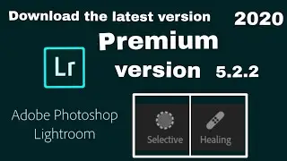 New lightroom premium/mod version||free download||selective and healing tool unlocked.