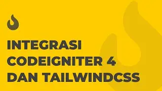 Integrasi Codeigniter 4 dan TailwindCSS