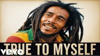 Bob Marley - True To Myself - (Official Music Video 2025)