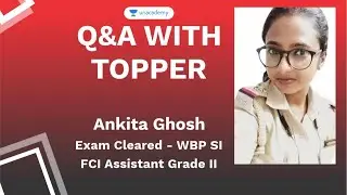 WBP SI, Topper Interview | Ankita Ghosh | WBP SI, 2019 | Preparation Strategy