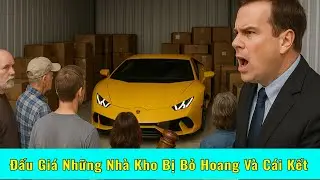 Khám Phá Kho Báu Những Bí Mật Nằm Trong Kho Hàng Bỏ Hoang Dần Được Bật Mí