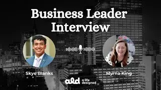 Business Leader Interview &ndash; Skye Blanks &ndash; Innovation, Strategy & Global Growth Insights