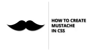 how to create Mustache using CSS? | by WEB CODE