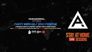 PARANORMAL ATTACK - STAY AT HOME SESSIONS - MAY 10th 2020