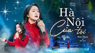 Hà Nội Của Tôi | Sáng tác : Tiến Minh | Đức Thoa( cover)