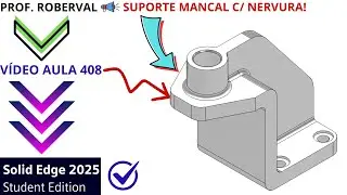 AULA 408 - Exerc&iacute;cio 388_ Modelamento do Suporte Mancal com Nervura no Solid Edge 2025