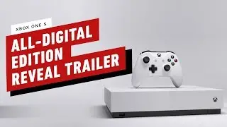 Xbox One S All-Digital Edition Console Reveal Trailer