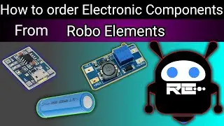 How to Order components from Robo Elements // Robo Elements में से कॉम्पोनेन्ट कैसे ओर्डर करे।