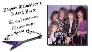 Yngwie Malmsteen - You don't remember, I'll never forget 🎧(lyrics)🎵