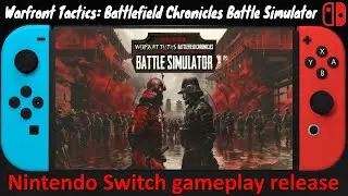 Warfront Tactics Battlefield Chronicles Battle Simulator - Nintendo Switch gameplay release