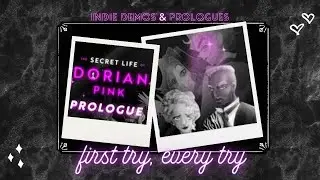 Prologue: The Secret Life of Dorian Pink