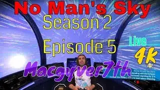 N.M.S | No Man's Sky | 1.38 atlas rises update '4K' Gameplay | Macgyver7th | E:05 [  Ps4 Pro ](2018)