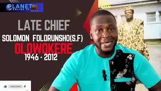 THE TRUE LIFE STORY OF AN EVERGREEN JUJU MUSICIAN, CHIEF S.F OLOWOKERE.