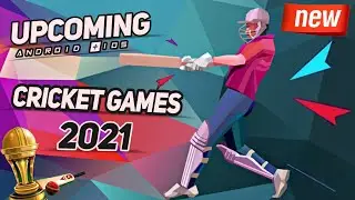 Upcoming Cricket Games 2021 For Android & ios || Rc21,Haydos380,ncorecricket & more