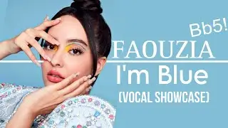 Faouzia - I'm Blue