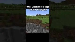 QUANDO eu VEJO APENAS 1 BLOCO DE &Aacute;GUA no Minecraft