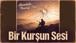 BİR KURŞUN SESİ