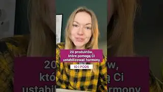 20 produkt&oacute;w, kt&oacute;re pomogą Ci ustabilizować hormony i insulinę
