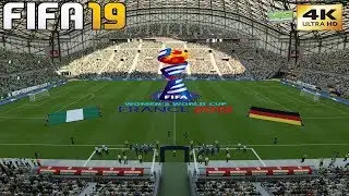 FIFA 19 (PC) Germany vs Nigeria | WOMEN'S WORLD CUP ROUND OF 16 | 4K 60FPS