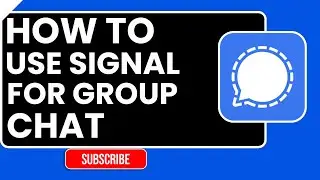 Как использовать Signal для группового чата | Пошаговое руководство 2026