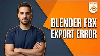 Blender FBX Export Error (Easy Fix Guide)