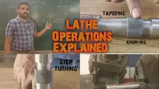 Machine Shop Experiments- Turning, Facing, Taper Turning, Knurling, Step Turning I VTU I