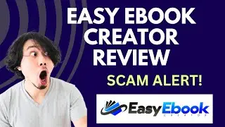 Easy eBook Creator Review | SCAM ALERT! MUST WATCH