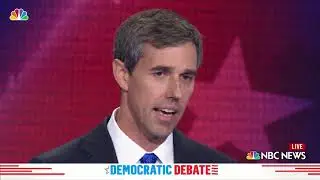 Democratic Debate: Beto O'Rourke Says 