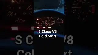 S Class V8 Cold Start