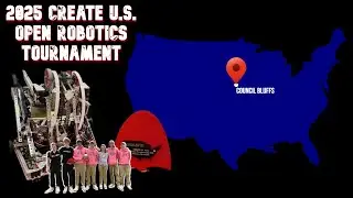 2567C CREATE U.S. Open Robotics Tournament Highlights