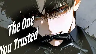 [Nightcore] - The One You Trusted // Glum_Aleks