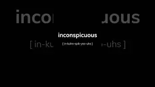 How to Pronounce Inconspicuous #shorts