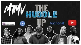 HUDDLE UP EP: 43 FEAT( NEWLANTA & NOT THE SAME PODCAST)