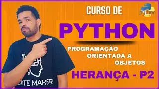 🐍 Herança  em Python - P2 - Curso de Python -  Aula 20 - #python  #programming  #dev