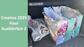 Creativa 2025 Haul Ausführlich 2   HD 1080p