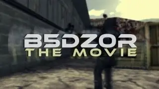 CSMOVIES: B5DZ0R THE MOVIE [HD]