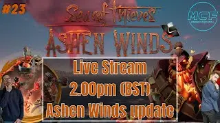 Sea Of Thieves Ashen Winds update #Ashenwinds #seaofthieves #livestream
