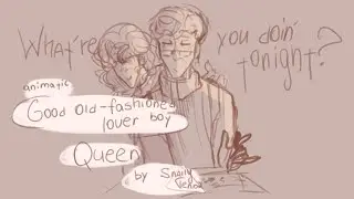 Good Old-Fashioned Lover Boy || animatic|| GF