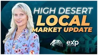 High Desert Real Estate Market Update July 2022