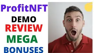ProfitNFT Review-[ ProfitNFT Demo Bonuses Otos]