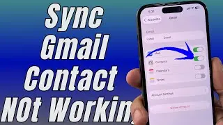 Fix iPhone Contacts not Syncing with Gmail in 2026