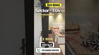 Hero Homes Sector 104 Resale | 3BHK Flat 1389 Sq Ft #realestate