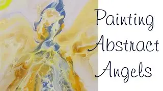 Guardian Angel - Abstract Art - Acrylic Pour Painting - Fluid Acrylic Art